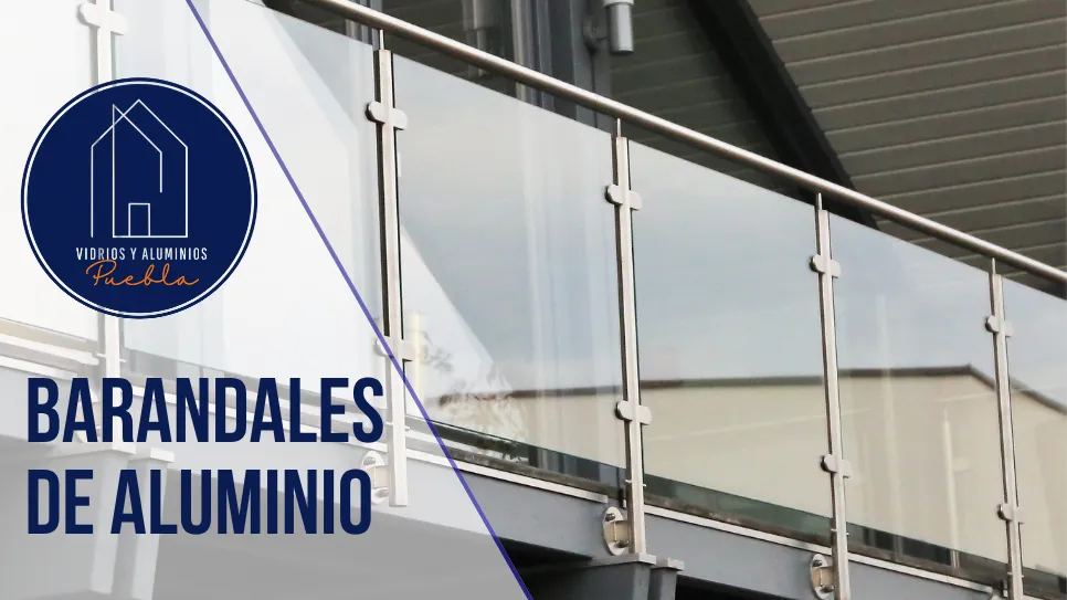 barandales de aluminio para balcones Puebla